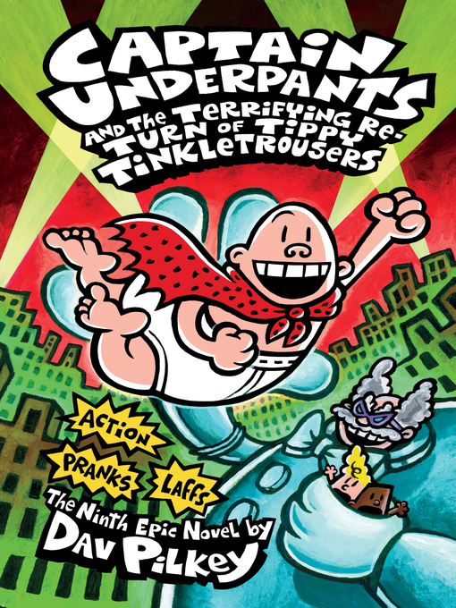 Title details for Captain Underpants and the Terrifying Return of Tippy Tinkletrousers by Dav Pilkey - Wait list